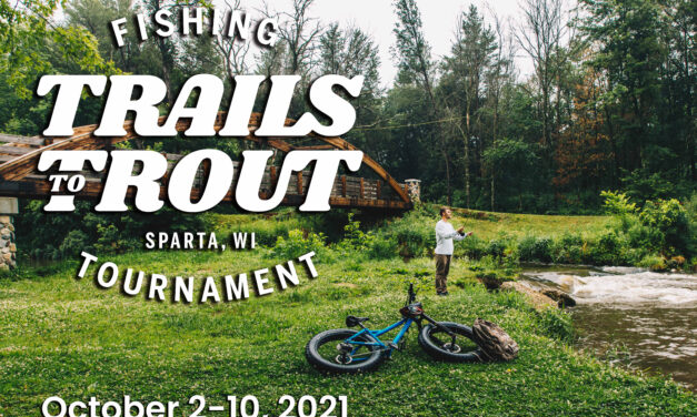 Sparta Area Chamber of Commerce receives Travel Wisconsin Grant for it Trails to Trout Fishing Tournament!