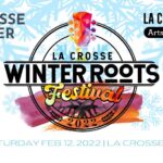 La Crosse Winter Roots Festival Announces Ticket Prices, Musical Acts and Entertainment!